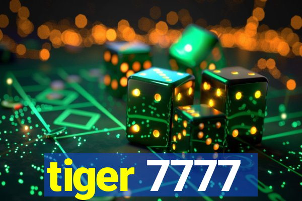 tiger 7777